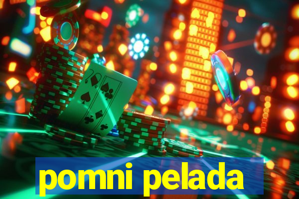 pomni pelada